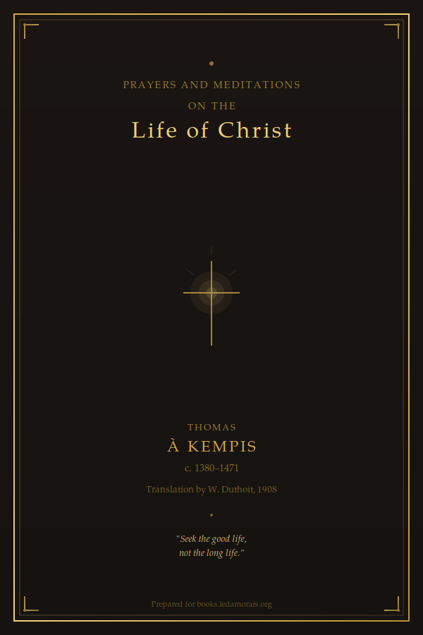 Prayers and Meditations on the Life of Christ